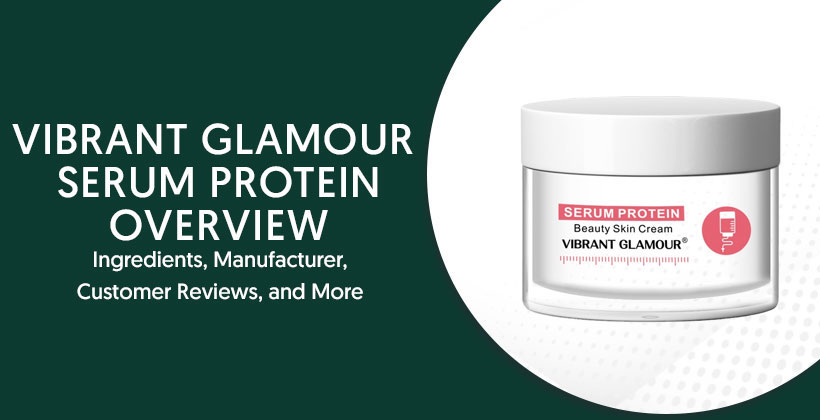 VIBRANT GLAMOUR Serum Protein