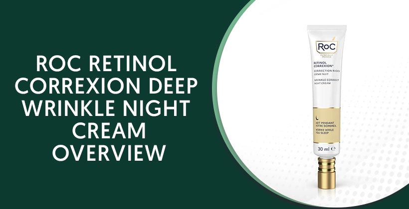 RoC Retinol Correxion Deep Wrinkle Night Cream