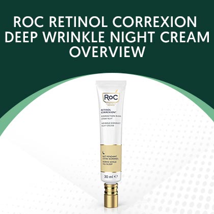 RoC Retinol Correxion Deep Wrinkle Night Cream