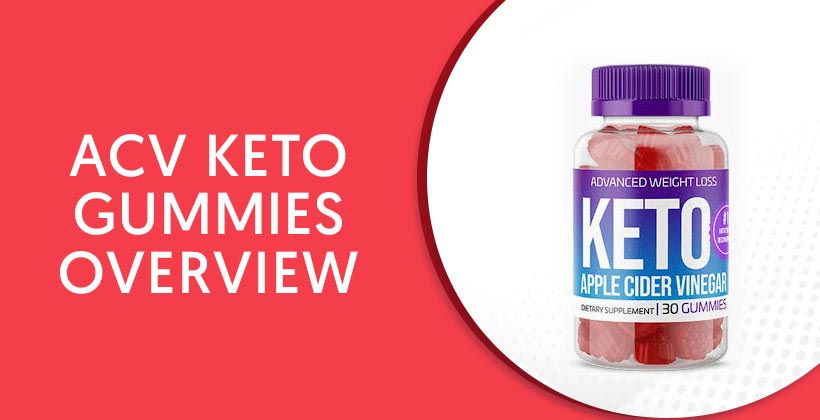ACV Keto Gummies
