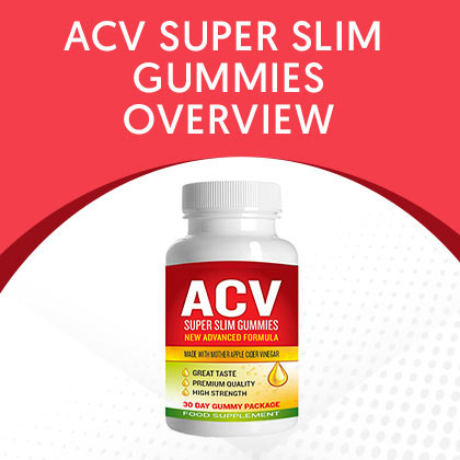 ACV Super Slim Gummies