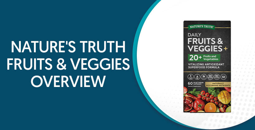 Nature's Truth Fruits & Veggies