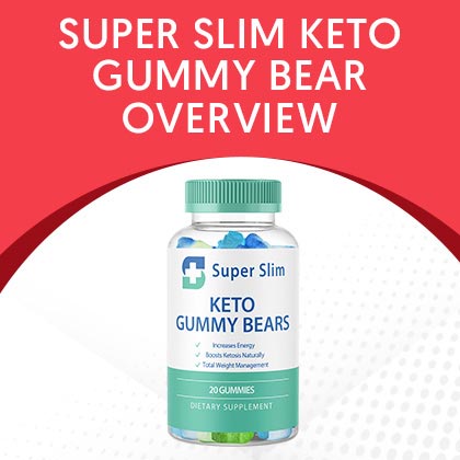Super Slim Keto Gummy Bear