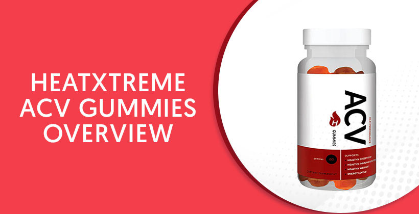 HeatXtreme ACV Gummies