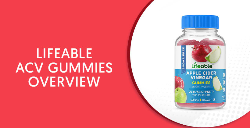 Lifeable ACV Gummies
