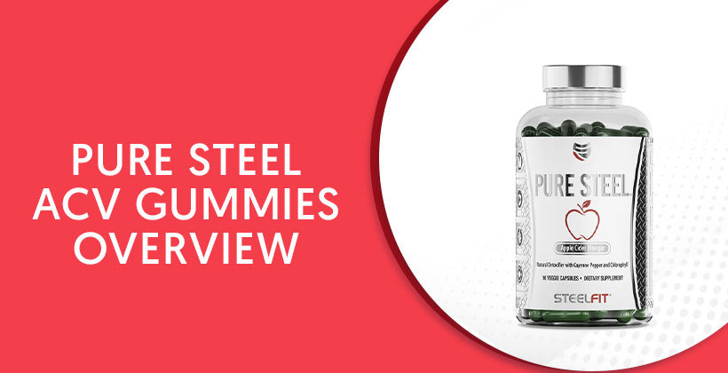 Pure Steel ACV Gummies