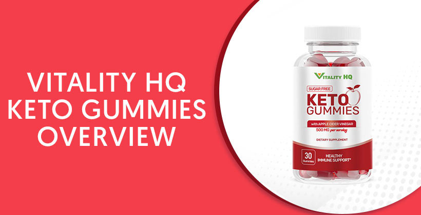 Vitality HQ Keto Gummies