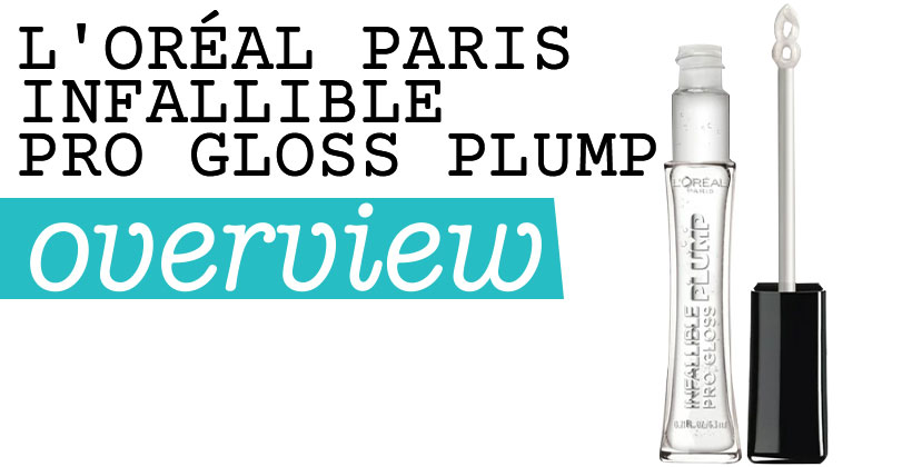 L'Oréal Paris Infallible Pro Gloss Plump
