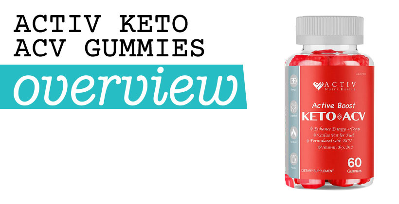 Activ Keto ACV Gummies