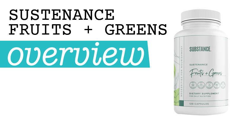 Sustenance Fruits + Greens Review – 20+ Nutrient-Rich Superfoods