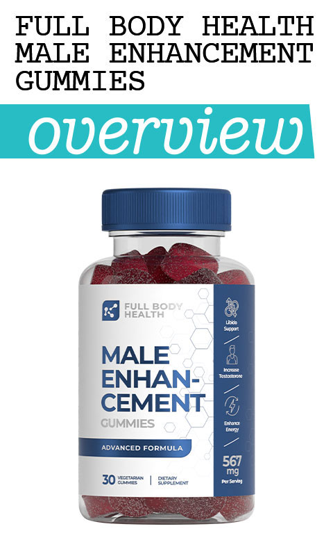 Full Body Health Male Enhancement Gummies