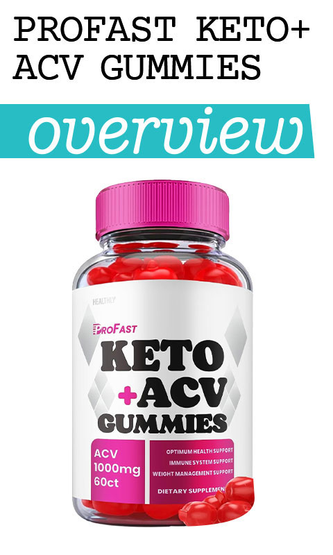 ProFast Keto+ ACV Gummies