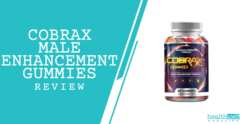 Cobrax Male Enhancement Gummies Review - Boost Energy, Stamina & Vitality