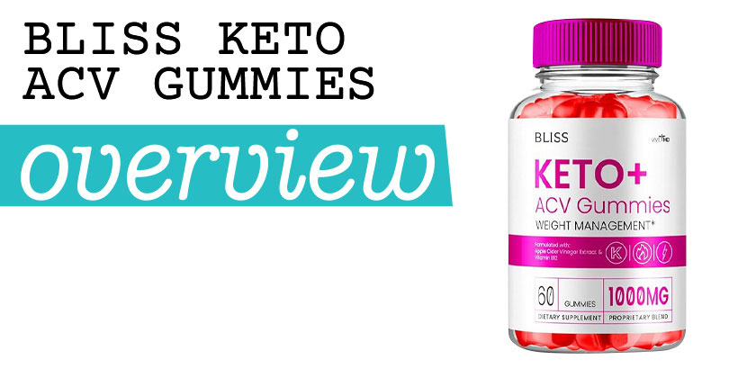 Bliss Keto ACV Gummies