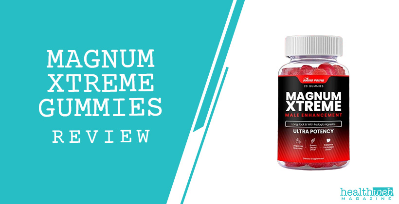 Magnum Xtreme Gummies Review – Male Enhancement Supplement