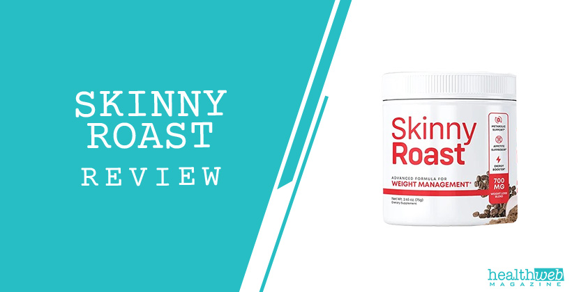 Skinny Roast Review: Weight Management Supplement for Health