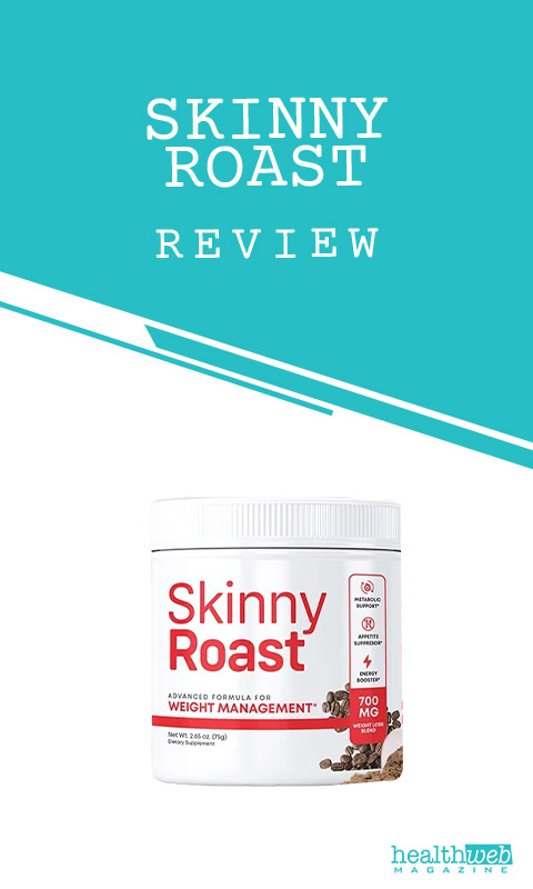 Skinny Roast Review: Weight Management Supplement for Health