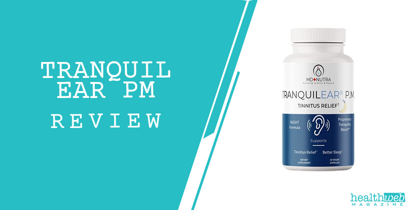 Tranquil Ear PM Review – Bottle of Tinnitus Relief & Sleep Support Supplement