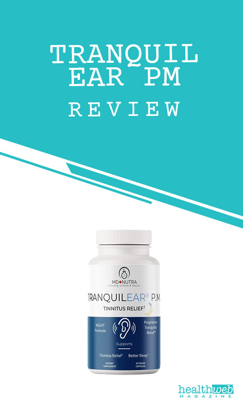 Tranquil Ear PM Review – Bottle of Tinnitus Relief & Sleep Support Supplement