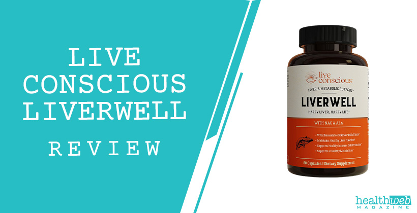 Live Conscious Liverwell Supplement Bottle – Liver Health & Metabolism Support | Live Conscious Liverwell Review