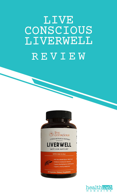 Live Conscious Liverwell Supplement Bottle – Liver Health & Metabolism Support | Live Conscious Liverwell Review