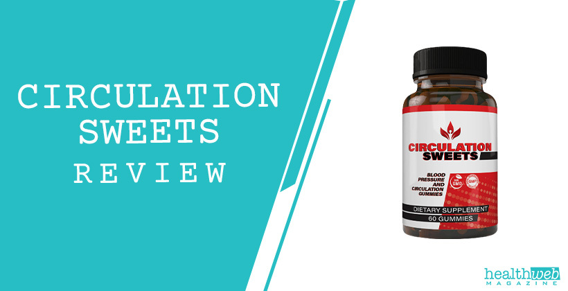 Circulation Sweets Bottle – Circulation Sweets Review for Blood Flow Support