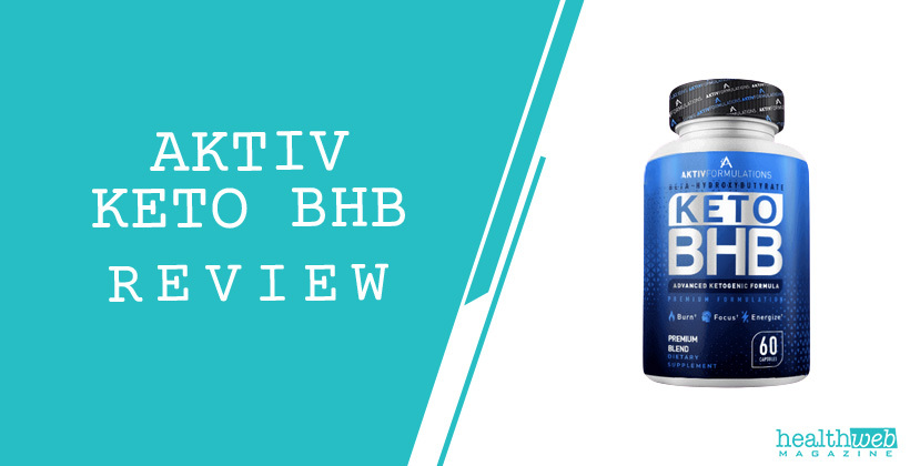 Aktiv Keto BHB Review – Support Ketosis & Boost Fat Metabolism