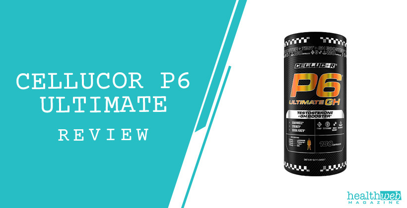 Cellucor P6 Ultimate Review – Testosterone Booster & Performance Enhancer