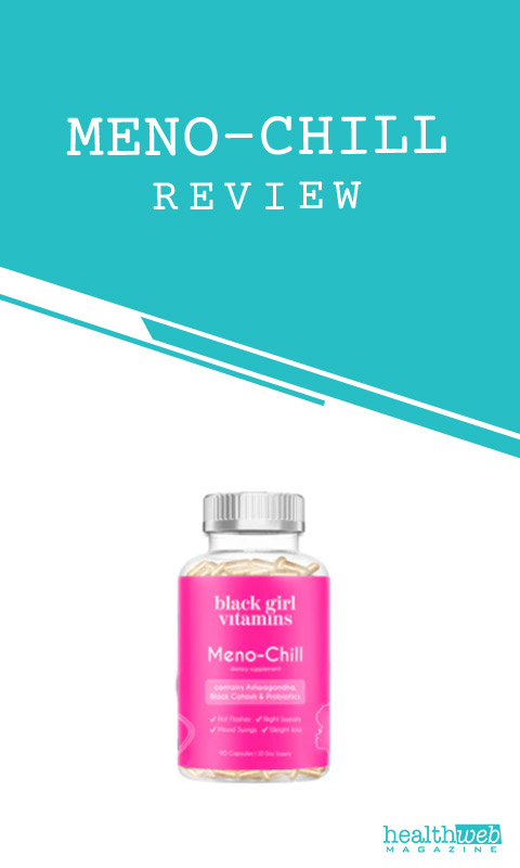 Meno-Chill Review – Herbal Menopause Support Supplement for Hot Flashes & Mood Balance