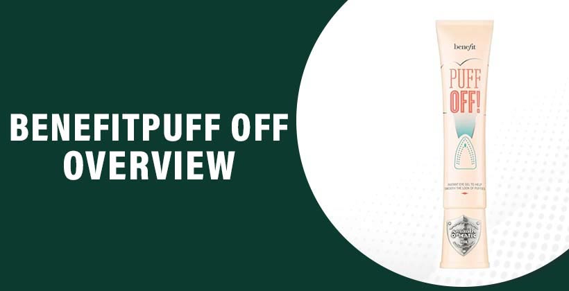 Benefit Puff Off
