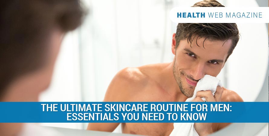Skincare Routine for Men
