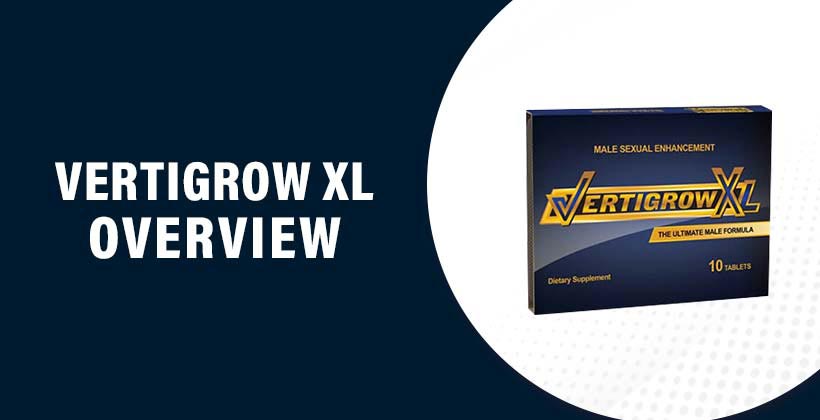 Vertigrow XL Review – Male Enhancement Supplement Bottle for Performance & Stamina